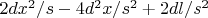 $2dx^2/s-4d^2x/s^2+2dl/s^2$