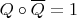 $Q \circ \overline{Q} = 1$