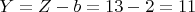 $Y = Z -b = 13-2 = 11$
