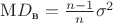 $\mathrm MD_{\text{в}}=\frac{n-1}{n}\sigma^2$