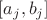 $[a_j,b_j]$