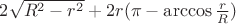 $2\sqrt{R^2-r^2}+2r(\pi-\arccos\frac{r}{R})$