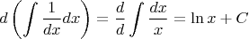 $$d\left(\int\frac{1}{dx}dx\right)=\frac{d}{d}\int\frac{dx}{x}=\ln x + C$$