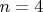 $для n=4$