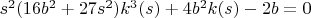 $s^2(16b^2+27s^2)k^3(s)+4b^2k(s)-2b=0$