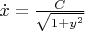 $\dot x=\frac{C}{\sqrt{1+y^2}}$