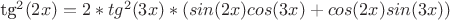 tg^2(2x)=2*tg^2(3x)*(sin(2x)cos(3x)+cos(2x)sin(3x))