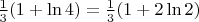 $\frac{1}{3}(1+\ln4) = \frac{1}{3}(1+2\ln2)$