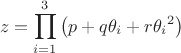 $$\[z = \prod\limits_{i = 1}^3 {\left( {p + q{\theta _i} + r{\theta _i}^2} \right)} \]$$