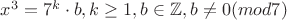 $x^3 = 7^k\cdot b, k\geq 1, b\in \mathbb{Z}, b\neq 0(mod 7)$