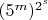 $(5^m)^{2^s}$