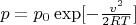 $p=p_0\exp [-\frac {v^2}{2RT}]$