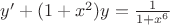 $y'+(1+x^2)y=\frac{1}{1+x^6}$
