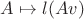 $A\mapsto l(Av)$ $A\mapsto l(Av)$