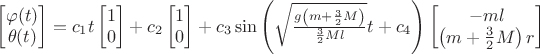 $\begin{bmatrix} \varphi (t)\\ \theta (t) \end{bmatrix}=c_1 t\begin{bmatrix} 1 \\ 0 \end{bmatrix}+ c_2 \begin{bmatrix} 1 \\ 0 \end{bmatrix}+c_3 \sin{\left(\sqrt{\frac{g\left(m+\frac{3}{2}M\right)}{\frac{3}{2}Ml}}t+c_4\right)}\begin{bmatrix} -ml \\ \left(m+\frac{3}{2}M\right)r \end{bmatrix}$