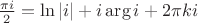 $\frac{\pi i}{2}=\ln|i|+i\arg i+2\pi k i$