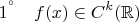 $${1^&deg;} \quad f(x) \in C^k(\mathbb{R})$$