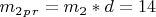 $ m_2_p_r= m_2*d =14 $