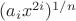 $(a_ix^{2i})^{1/n}$