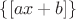$  \left\lbrace[ax+b] }}\right\rbrace $