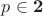 $p\in\mathbf{2}$ $p\in\mathbf{2}$