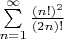 $\sum\limits_{n=1}^\infty \frac {(n!)^2} {(2n)!}$
