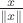 $\frac{x}{\parallel x\parallel}$