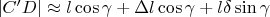 $\[|C'D| \approx l\cos \gamma  + \Delta l\cos \gamma  + l\delta \sin \gamma \]$