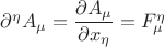 ${\partial^\eta A_&micro;}={\dfrac{\partial  A_&micro; }{\partial x_\eta }}={F^\eta_&micro;}$