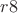 $r8$