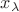 $x_{\lambda}$