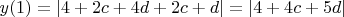 $y(1)=|4+2c+4d+2c+d|=|4+4c+5d|$