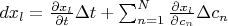 $dx_l=\frac{\partial x_l}{\partial t}\Delta t+\sum_{n=1}^{N}\frac{\partial x_l}{\partial c_n}\Delta c_n$