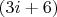 $(3i+6)$