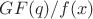 $GF(q)/f(x)$