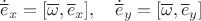 $\dot{\overline e}_x=[\overline \omega,\overline e_x],\quad \dot{\overline e}_y=[\overline \omega,\overline e_y]$