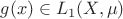 $g(x) \in L_1(X,\mu)