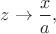 $z\to\dfrac{x}{a},$