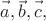 $\vec{a\vphantom{b}},\vec{b},\vec{c\vphantom{b}},$