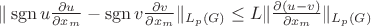 $\|\operatorname{sgn} u\frac{\partial u}{\partial x_m} - \operatorname{sgn}v\frac{\partial v}{\partial x_m}\|_{L_p(G)}\leq L\|\frac{\partial (u-v)}{\partial x_m}\|_{L_p(G)}$