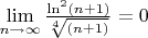 $\lim\limits_{n\to\infty}\frac{\ln ^2(n+1)}{\sqrt[4]{(n+1)}}=0$