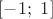 $[-1;\ 1]$