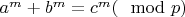 $a^m+b^m=c^m(\mod p)$