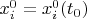 $x_i^0=x_i^0(t_0)$