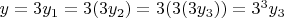 $y=3y_1=3(3y_2)=3(3(3y_3))=3^3y_3$