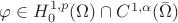 $\varphi \in H_0^{1,p}(\Omega) \cap C^{1,\alpha}(\bar\Omega)$