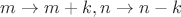 $m\to m+k, n\to n-k$