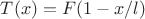 $T(x)=F(1-x/l)$