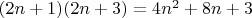 $(2n+1)(2n+3)=4n^2+8n+3$