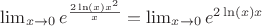 $\lim_{x\rightarrow 0} {e}^{\frac{2\ln(x){x}^{2}}{x}}=\lim_{x\rightarrow 0} {e}^{{2\ln(x){x}}}$